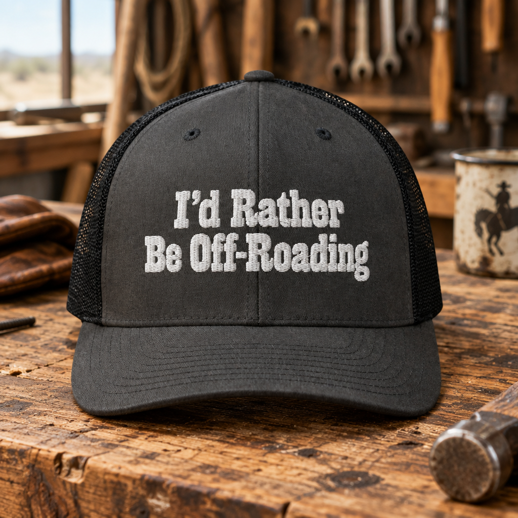 I'd Rather Be Off-Roading Trucker Hat