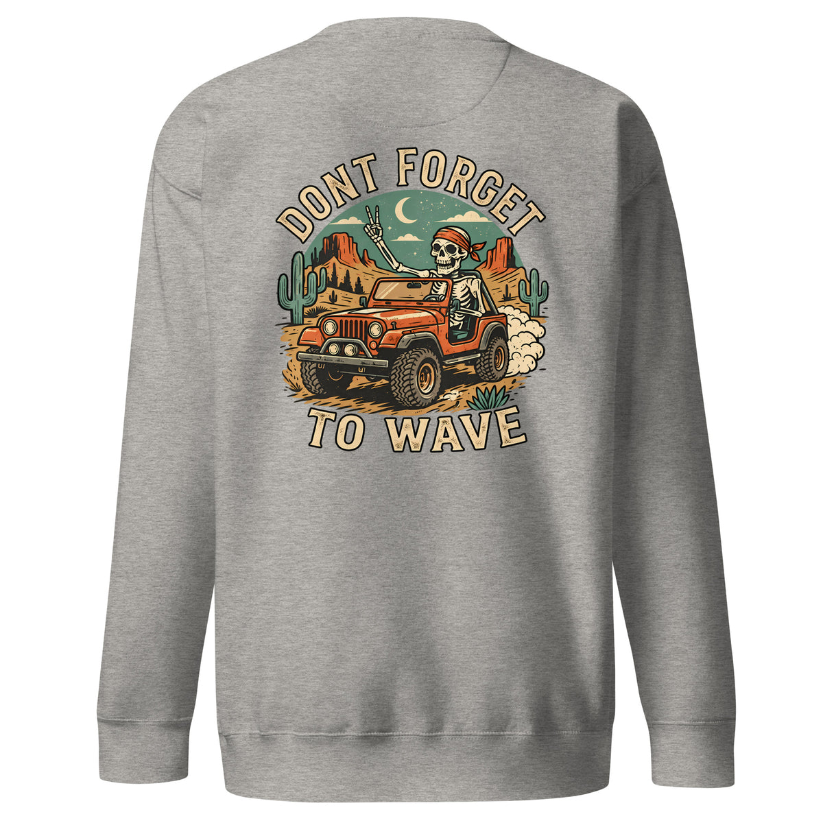 Carbon grey Wave crewneck sweatshirt with skeleton driving an off-road vehicle and “Don’t forget to wave” back graphic